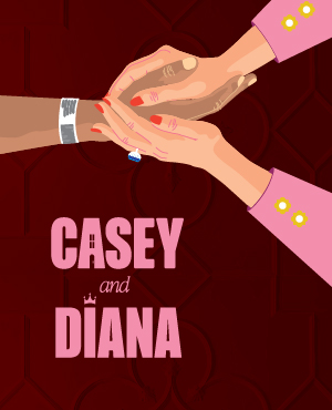 CASEY AND DIANA