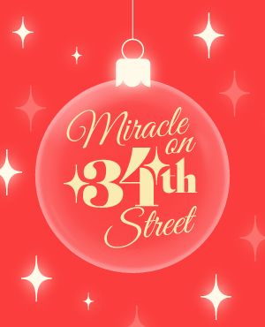 MIRACLE ON 34th STREET